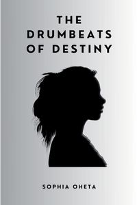 Cover image for The Drumbeats of Destiny