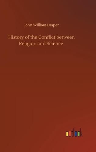 History of the Conflict between Religion and Science