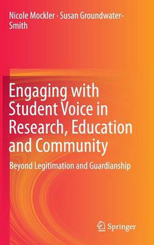 Cover image for Engaging with Student Voice in Research, Education and Community: Beyond Legitimation and Guardianship