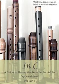 Cover image for In C - english: A Guide to playing the Recorder for Adults