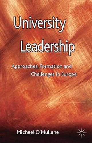 Cover image for University Leadership: Approaches, Formation and Challenges in Europe