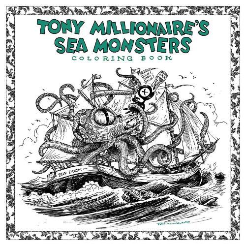 Cover image for Tony Millionaire's Sea Monsters Coloring Book