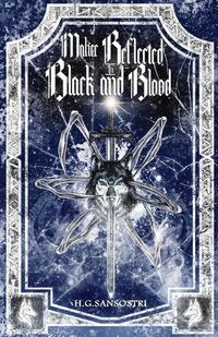 Cover image for Malice Reflected in Black and Blood