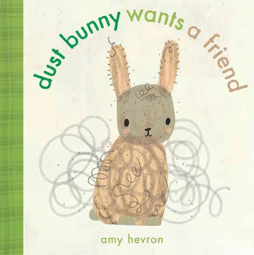 Cover image for Dust Bunny Wants A Friend