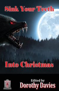 Cover image for Sink Your Teeth Into Christmas