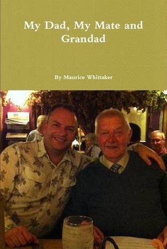 Cover image for My Dad, My Mate and Grandad
