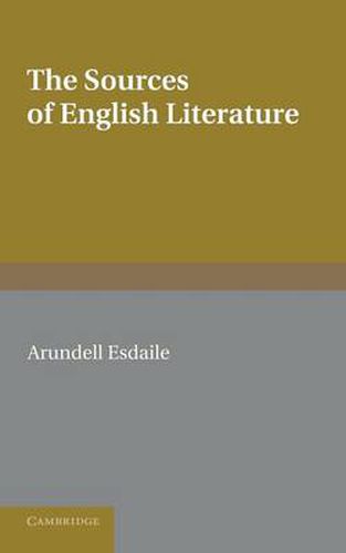 The Sources of English Literature: A Bibliographical Guide for Students