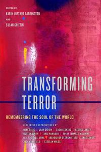 Cover image for Transforming Terror: Remembering the Soul of the World