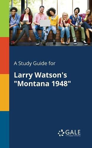 A Study Guide for Larry Watson's Montana 1948