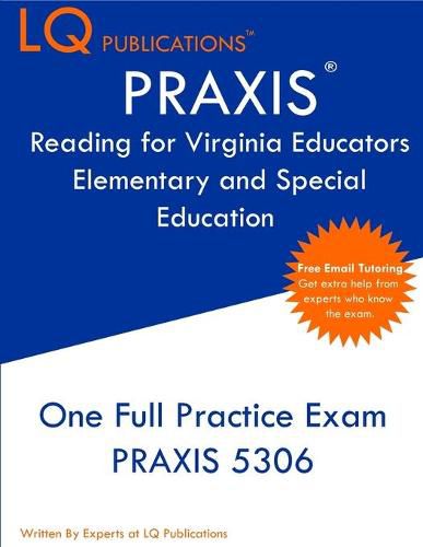 Cover image for PRAXIS Reading for Virginia Educators Elementary and Special Education: One Full Practice Exam - Free Online Tutoring - Updated Exam Questions