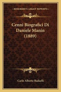 Cover image for Cenni Biografici Di Daniele Manin (1889)