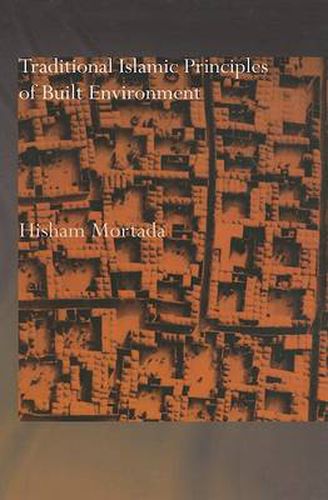 Cover image for Traditional Islamic Principles of Built Environment