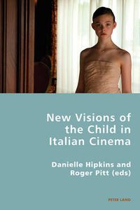 Cover image for New Visions of the Child in Italian Cinema