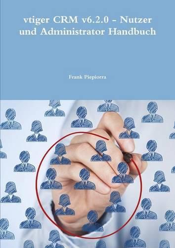 Cover image for Vtiger Crm V6.2.0 - Nutzer Und Administrator Handbuch