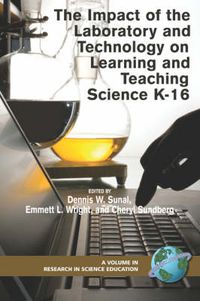 Cover image for The Impact of the Laboratory and Technology on K-16 Science Learning and Teaching