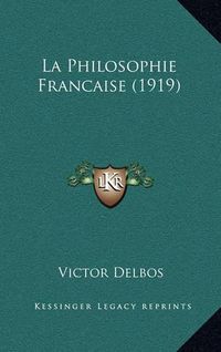 Cover image for La Philosophie Francaise (1919)