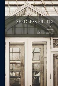 Cover image for Seedless Fruits; v. 4