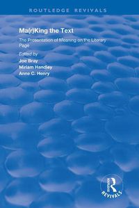 Cover image for Ma(r)king the Text: The presentation of meaning on the literary page