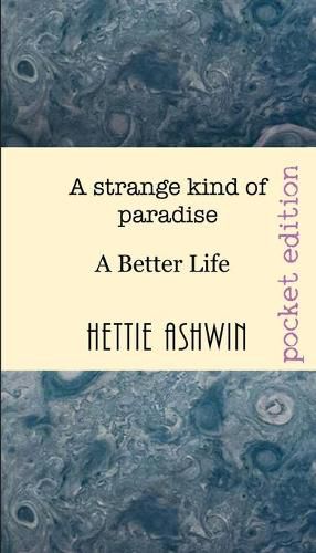 Cover image for A strange kind of paradise: A Better Life