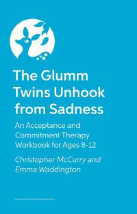 Cover image for The Glumm Twins Unhook from Sadness