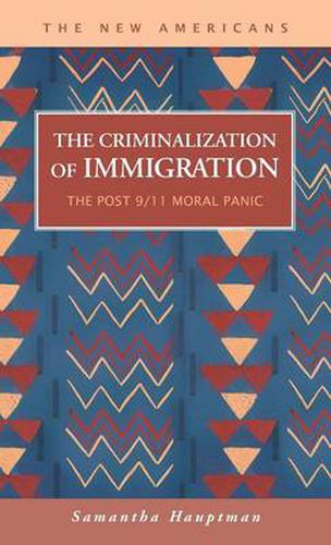 Cover image for The Criminalization of Immigration: The Post 9