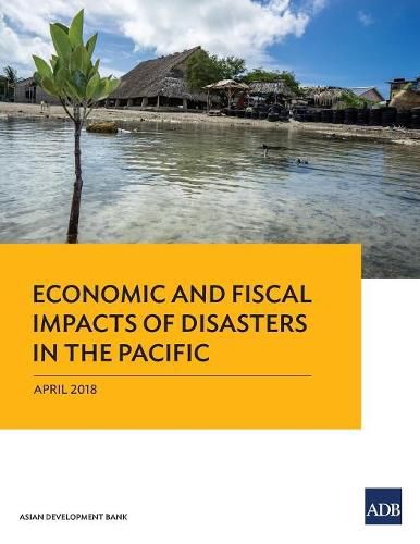 Cover image for Economic and Fiscal Impacts of Disasters in the Pacific