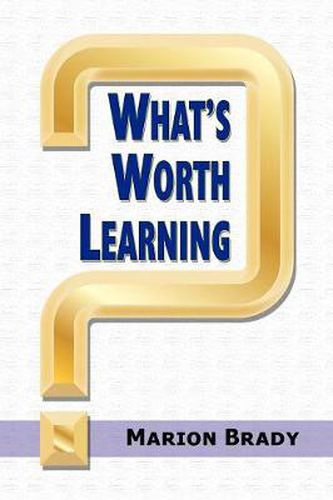 Cover image for What's Worth Learning?