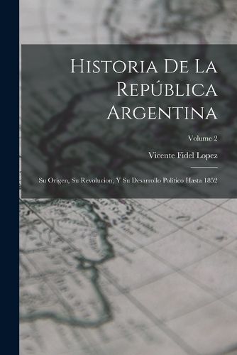 Cover image for Historia De La Republica Argentina