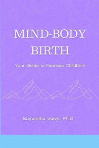 Cover image for Mind-Body, Birth