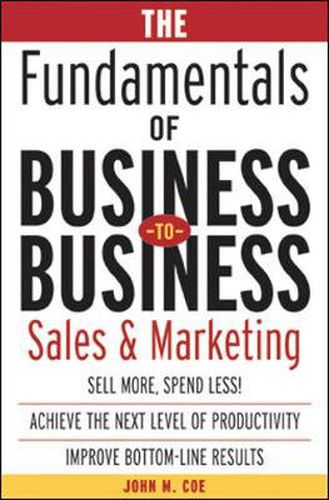 Cover image for The Fundamentals of Business-to-Business Sales & Marketing
