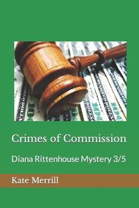 Cover image for Crimes of Commission: Diana Rittenhouse Mystery 3/5