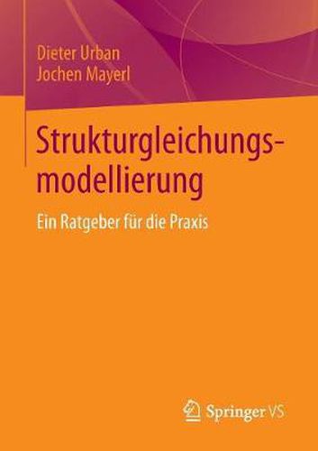 Cover image for Strukturgleichungsmodellierung: Ein Ratgeber Fur Die Praxis