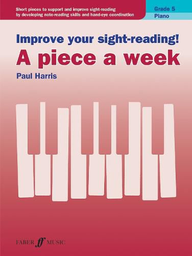 Cover image for Improve Your Sight-Reading! a Piece a Week Grade 5: Grade 5