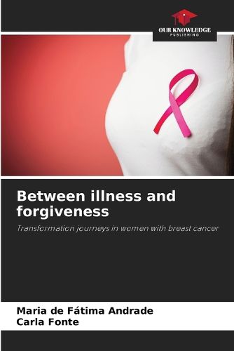 Cover image for Between illness and forgiveness
