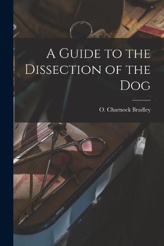 Cover image for A Guide to the Dissection of the Dog