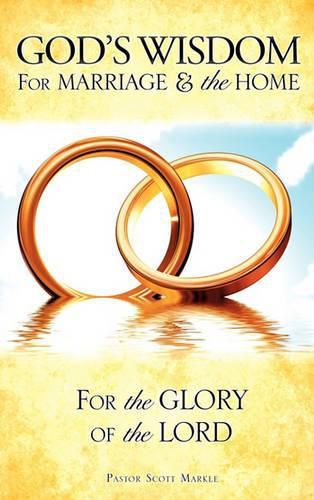 Cover image for God's Wisdom for Marriage & The Home