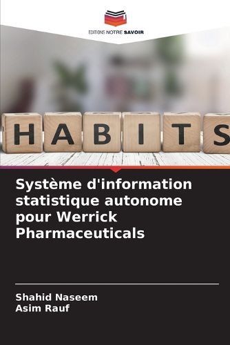 Systeme d'information statistique autonome pour Werrick Pharmaceuticals ...