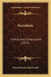 Cover image for Socialism: Critical and Constructive (1921)