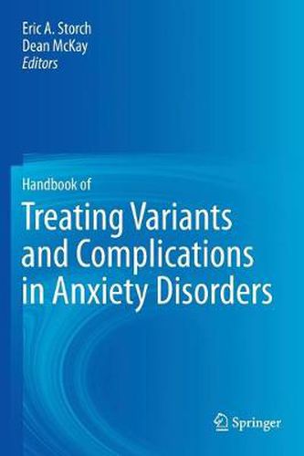 Cover image for Handbook of Treating Variants and Complications in Anxiety Disorders