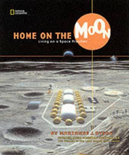 Cover image for Home on the Moon: Living on a Space Frontier