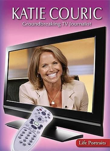 Cover image for Katie Couric: Groundbreaking TV Journalist