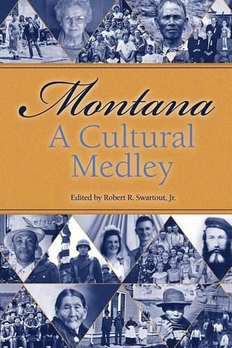 Cover image for Montana, a Cultural Medley: Stories of Our Ethnic Diversity