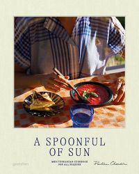 Cover image for A Spoonful of Sun: Mediterranean Cookbook for All Seasons