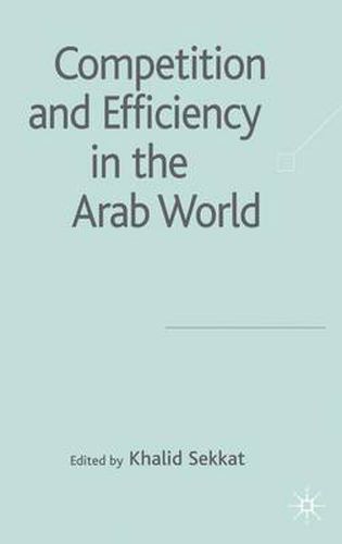 Cover image for Competition and Efficiency in the Arab World