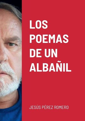Cover image for Los Poemas de Un Albanil
