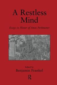 Cover image for A Restless Mind: Essays in Honor of Amos Perlmutter