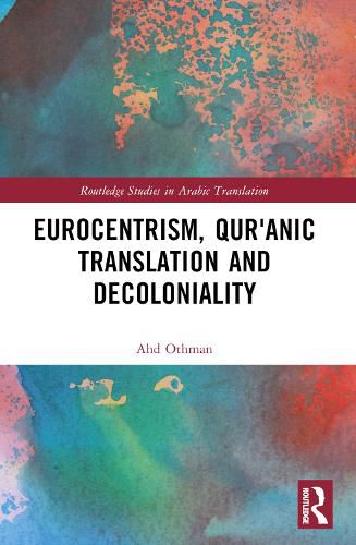 Cover image for Eurocentrism, Qur?anic Translation and Decoloniality