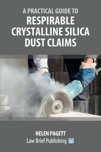 Cover image for A Practical Guide to Respirable Crystalline Silica Dust Claims