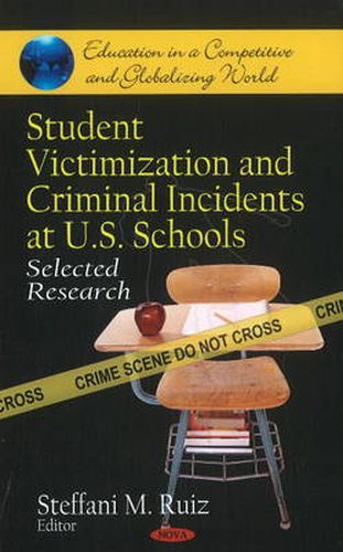 Cover image for Student Victimization & Criminal Incidents at U.S. Schools: Selected Research