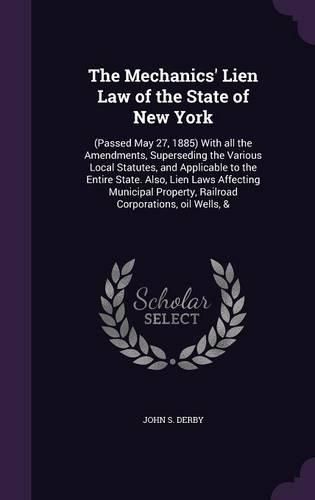 Cover image for The Mechanics' Lien Law of the State of New York